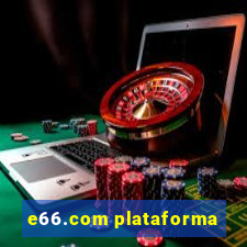 e66.com plataforma