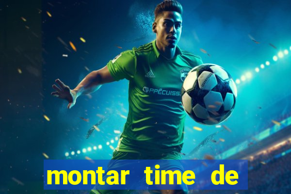 montar time de futebol online