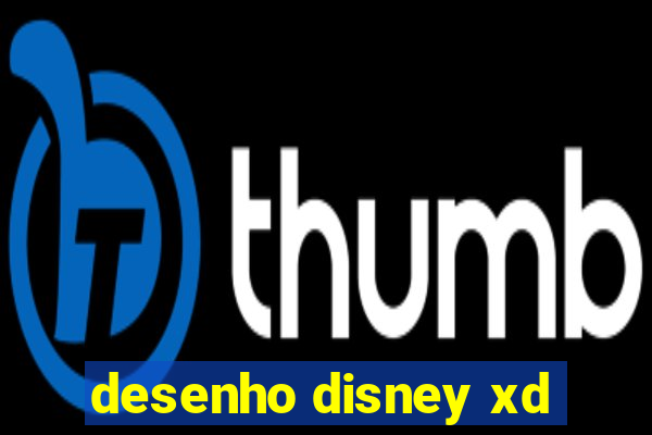 desenho disney xd