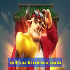 poltrona barcelona usada