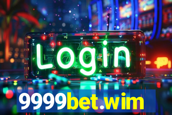 9999bet.wim