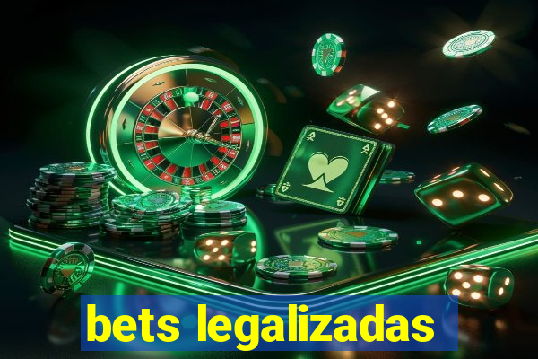 bets legalizadas