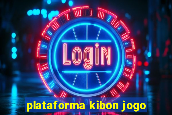 plataforma kibon jogo