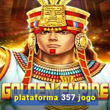 plataforma 357 jogo