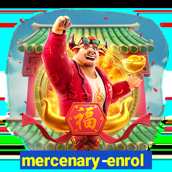 mercenary-enrollment