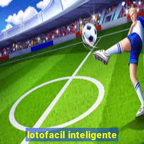 lotofacil inteligente