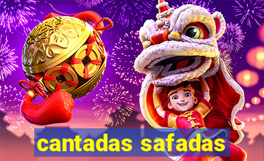 cantadas safadas