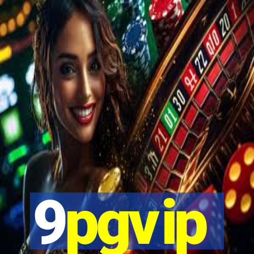 9pgvip