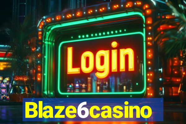 Blaze6casino