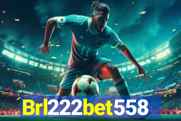 Brl222bet558