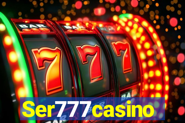 Ser777casino