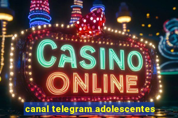 canal telegram adolescentes