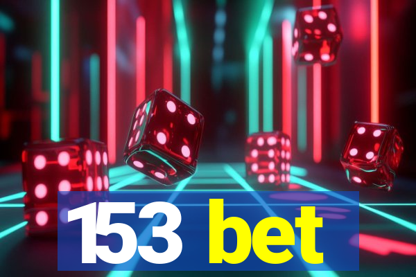 153 bet