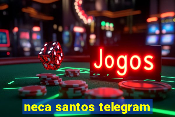 neca santos telegram