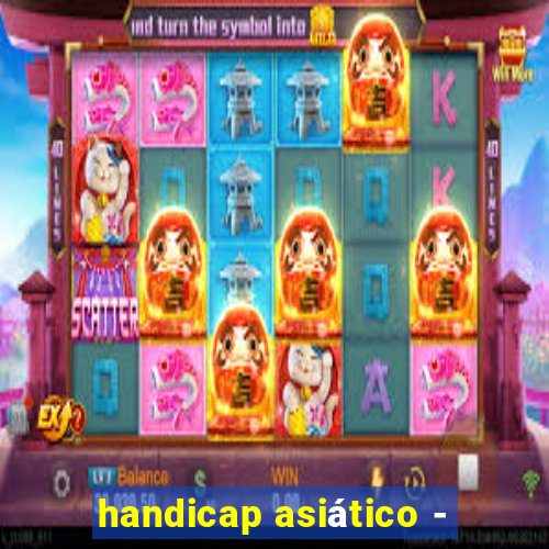 handicap asiático -