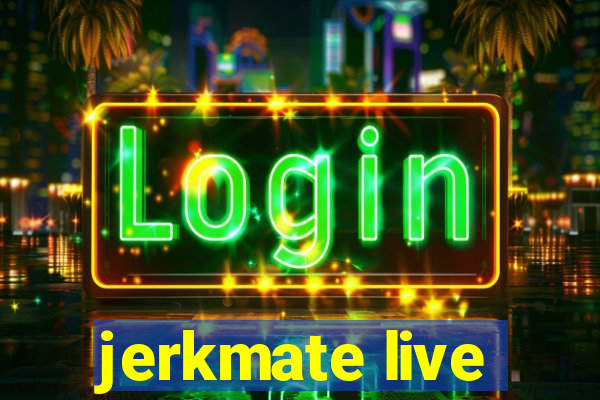 jerkmate live