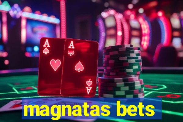 magnatas bets