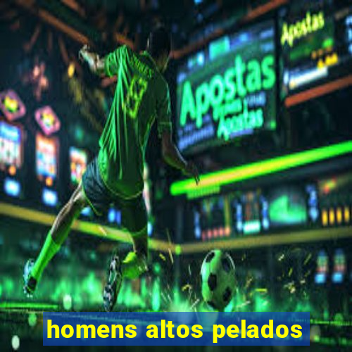 homens altos pelados