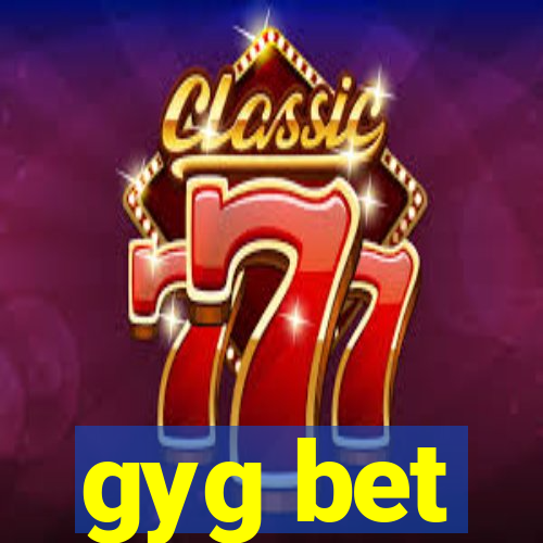 gyg bet