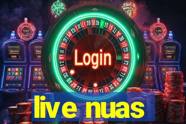 live nuas