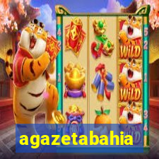 agazetabahia