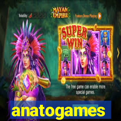 anatogames