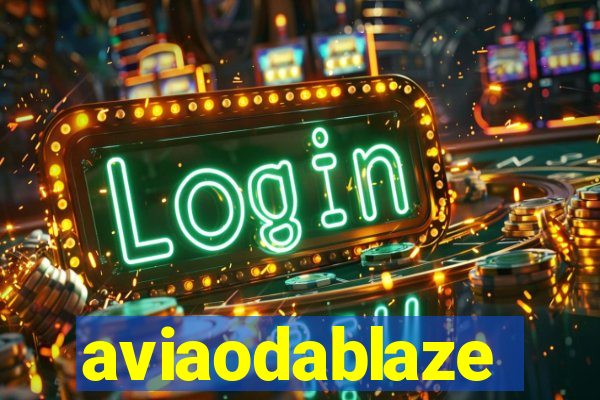 aviaodablaze