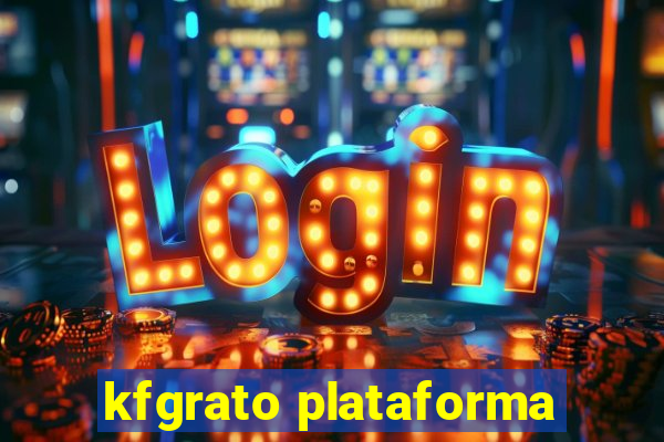 kfgrato plataforma