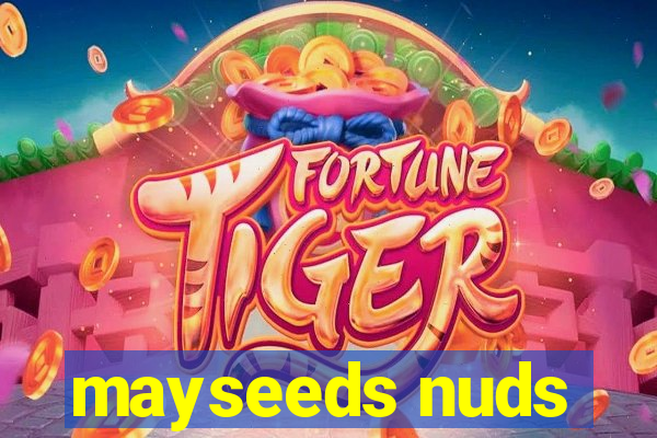 mayseeds nuds