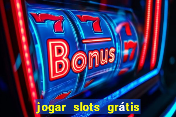 jogar slots grátis fortune tiger