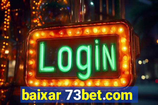 baixar 73bet.com