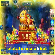 plataforma a6bet