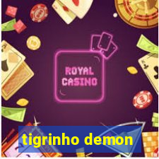 tigrinho demon