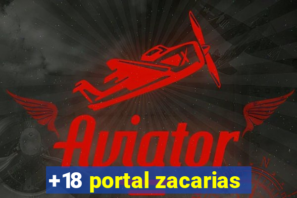 +18 portal zacarias