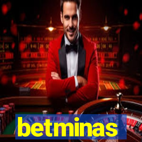 betminas