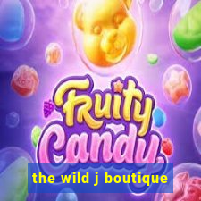 the wild j boutique