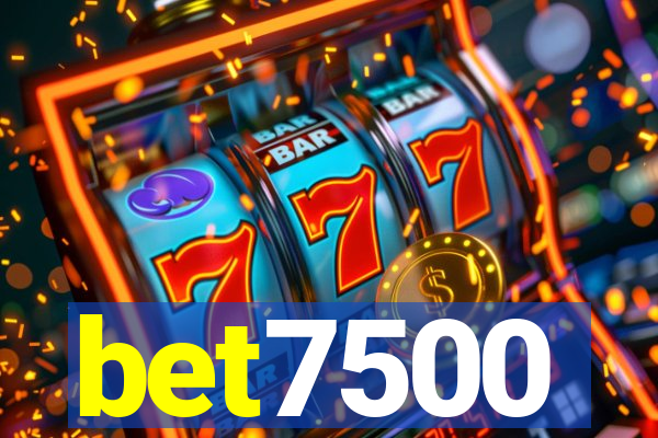 bet7500