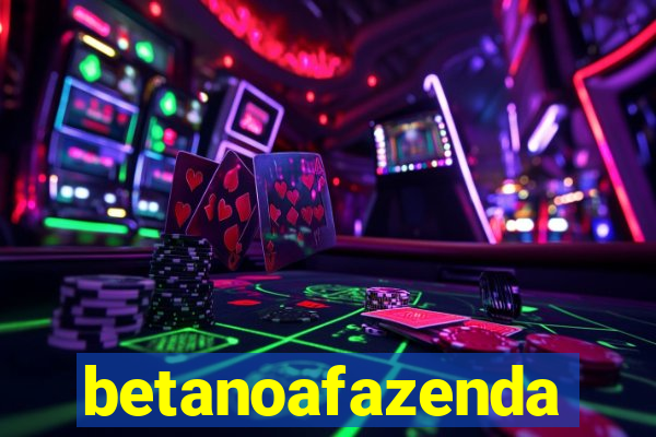 betanoafazenda