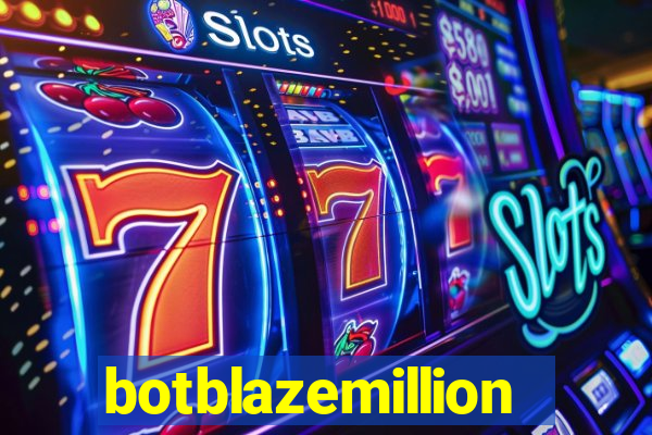 botblazemillion