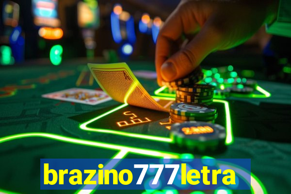 brazino777letra