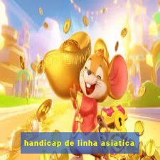 handicap de linha asiatica