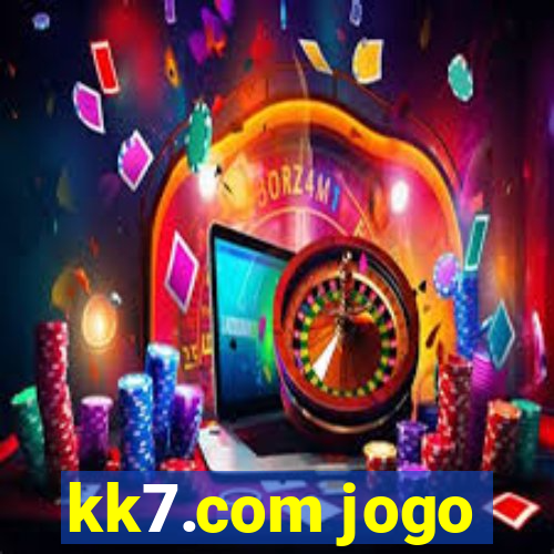 kk7.com jogo