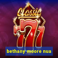 bethany moore nua