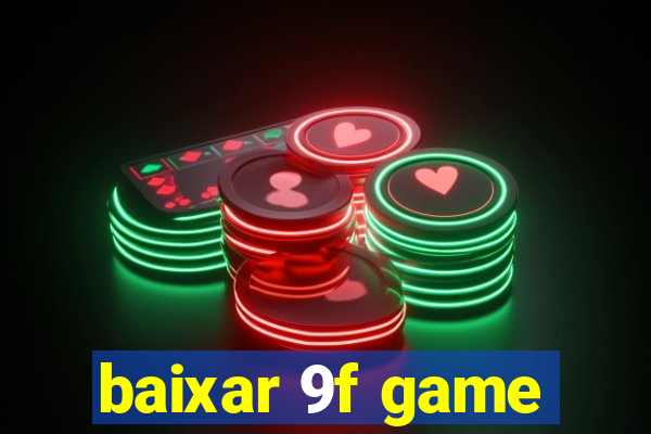 baixar 9f game