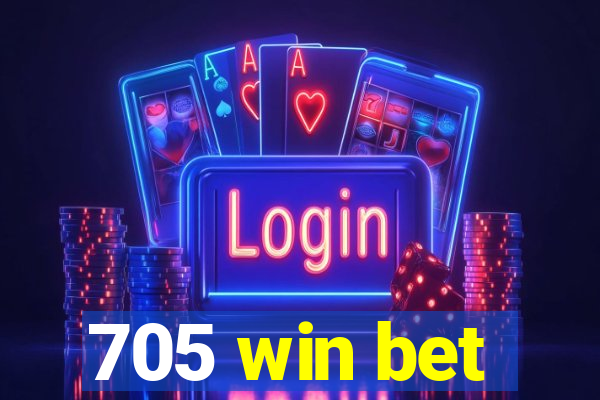 705 win bet