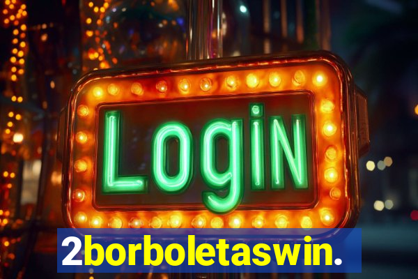 2borboletaswin.com