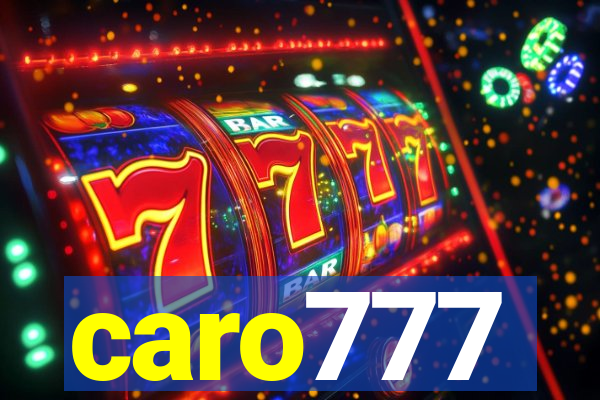 caro777