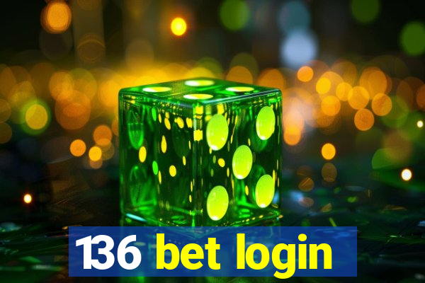 136 bet login