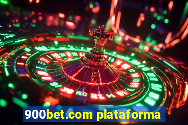 900bet.com plataforma