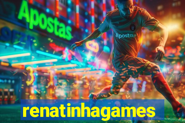 renatinhagames